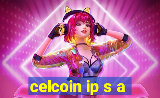 celcoin ip s a